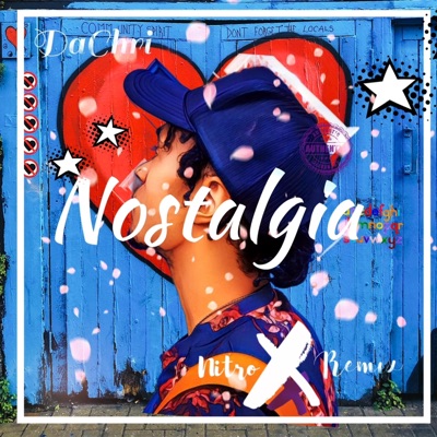 Nostalgia (feat. Nitro X) [Nitro X Remix] - Single