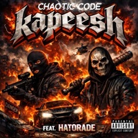 Kapeesh (feat. Hatorade) - Single - Chaotic Code