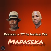 Mapaseka (feat. TT De Double Tee) - Single - Bendena