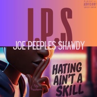 Hating aint a skill - Single - Joe Peeples Shawdy