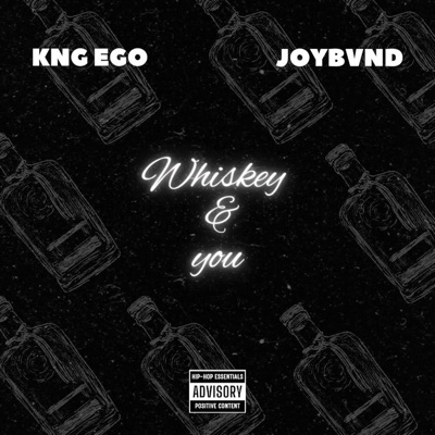 Whiskey & You (feat. JOYBVND) - Single