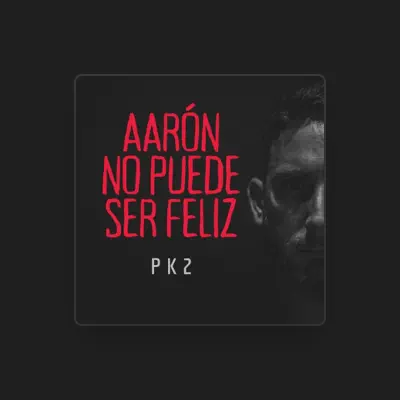 Listen to PK2, watch music videos, read bio, see tour dates & more!
