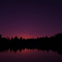 like yesterday - Single - alxxen