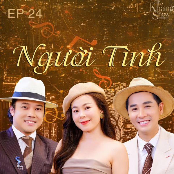 The Khang Show (EP24 Người Tình) - EP