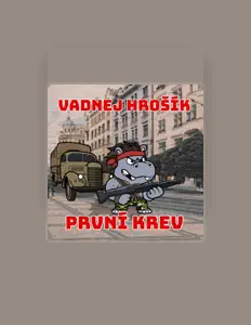 Poslechněte si interpreta Vadnej Hrošík, sledujte hudební videa, přečtěte si životopis, podívejte se na data turné a další informace.