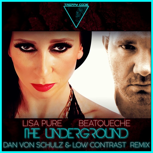 The Underground (Dan Von Schulz & Low Contrast Remix) - Single