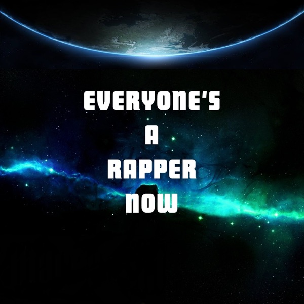 Everyone's a Rapper Now - Single