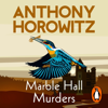 Marble Hall Murders - Anthony Horowitz