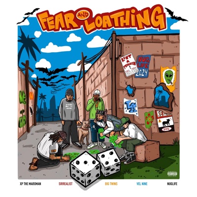 FEAR & LOATHING (feat. Xp the Marxman, Big Twins, Vel Nine & Sirrealist) - Single