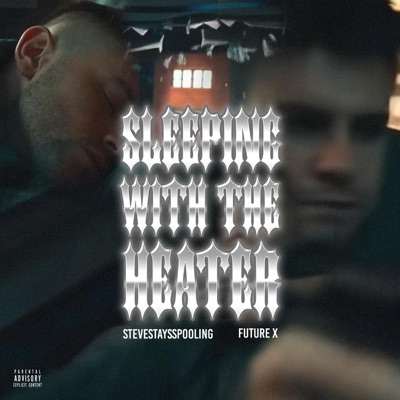 Sleeping With The Heater (feat. Future X) - Single