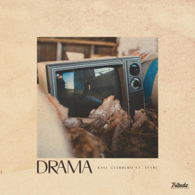 Drama (feat. Kael Guerrero & XYVRL) - Single