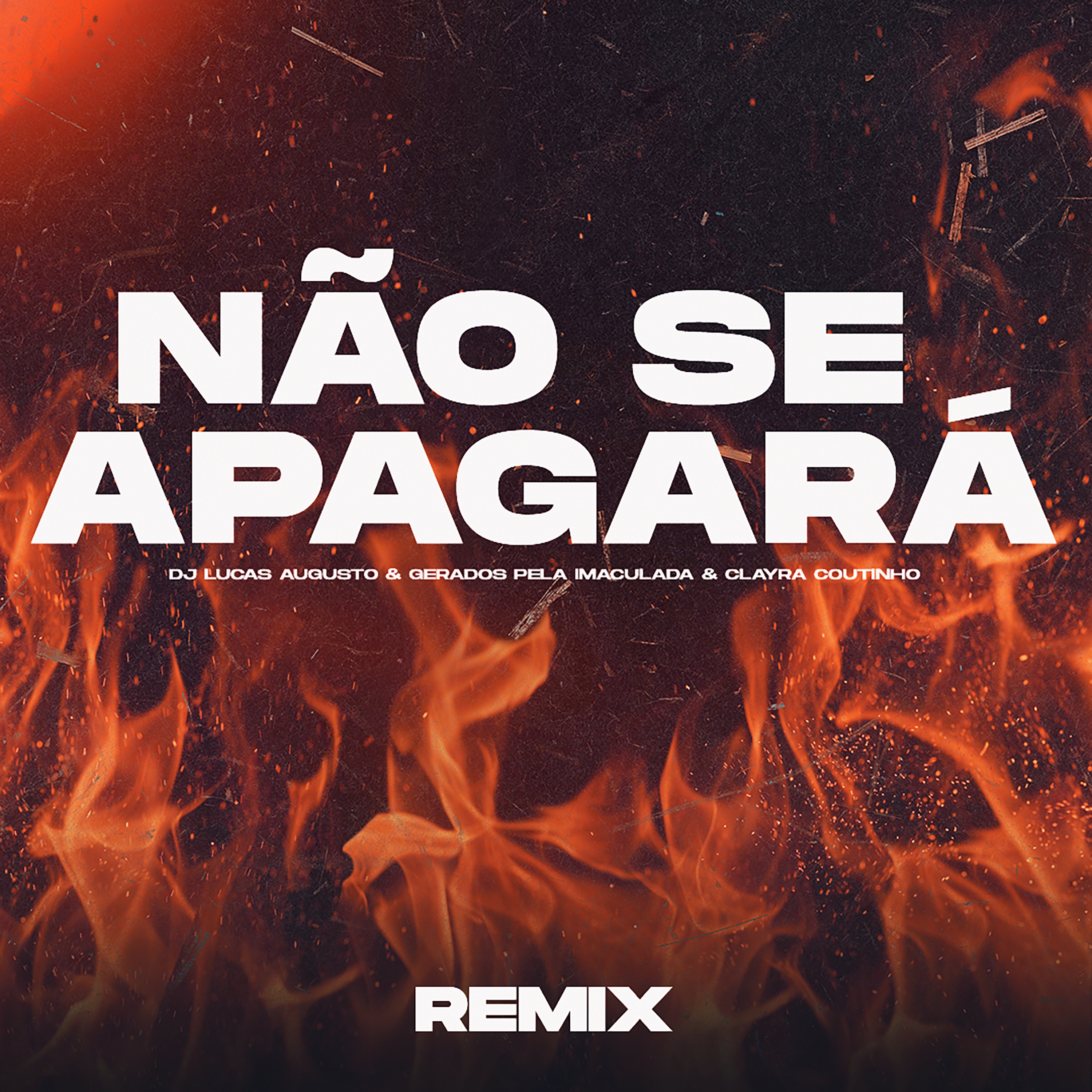 Não Se Apagará (Remix) - Single