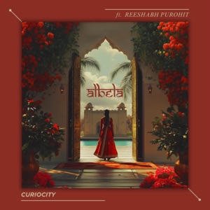 Albela (feat. Reeshabh Purohit)