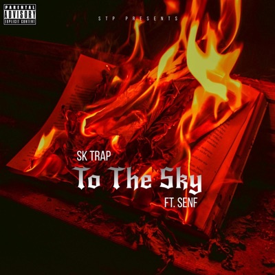 To The Sky (feat. SENF) - Single