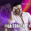 LA TÓXICA