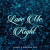 Love Me Right - Single