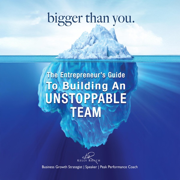 Bigger Than You: The Entrepreneur's Guide to Building an Unstoppable Team cover