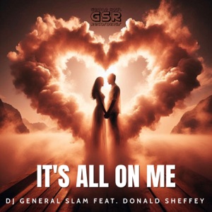 It's All On Me (feat. Donald Sheffey) - Single