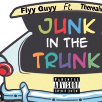 Junk In the Trunk (feat. Therealweirdo) - Single - Flyy Guyy