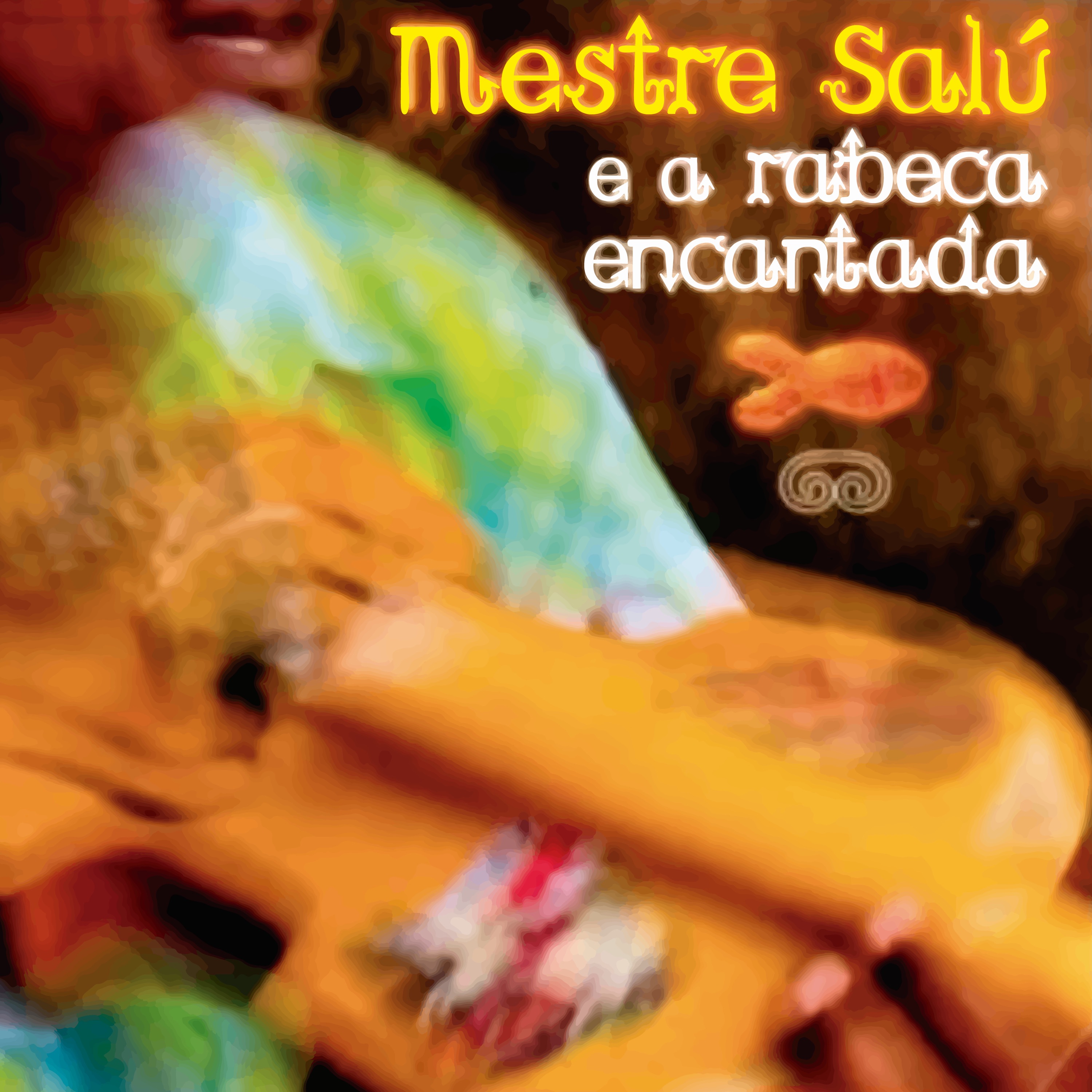 Mestre Salú e a Rabeca Encantada