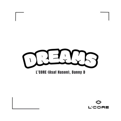 Dreams (feat. Danny D) - Single