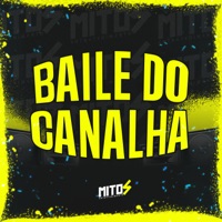 BAILE DO  CANALHA - Single - dj canalha, Mc Neguinho do Morro, Mc KL77 & Dj DS ASTUTO