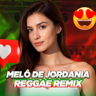Melo de Jordania (REGGAE REMIX) - Single