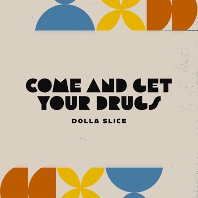 Come and Get Your Drugs - Single