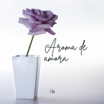 Aroma de Amora - Single