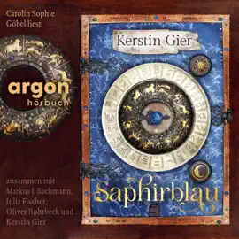 Saphirblau - Liebe geht durch alle Zeiten - Liebe geht durch alle Zeiten. Die Edelstein-Trilogie, Band 2 (Ungekürzte Lesung)