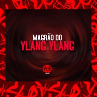 Magrão do Ylang Ylang - Single - MC Luana SP