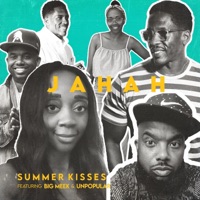 Summer Kisses (feat. Big Meek & Unpopular) - Single - Jahah