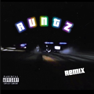 Runtz (feat. AHHTOOFAST) [Remix] - Single