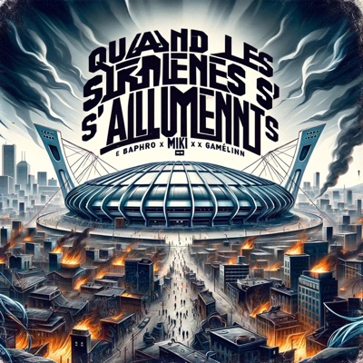 Quand les sirène s'allument (feat. Gamelin & Miki rymes) - Single