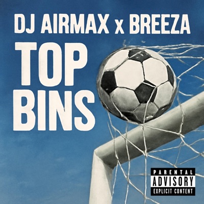 Top Bins (feat. DJ Airmax) - Single