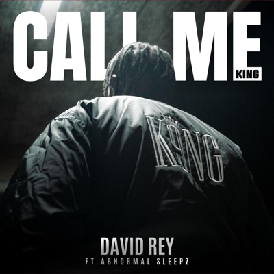 Call Me King (feat. Abnormal Sleepz) - Single