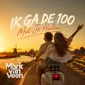 Ik Ga De 100 Met Je Halen