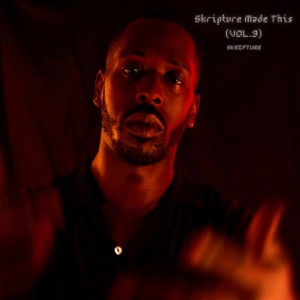 Skripture Made This, Vol. 9 - EP