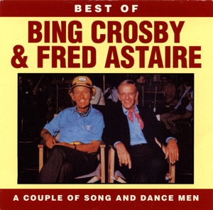 Best of Bring Crosby & Fred Astaire