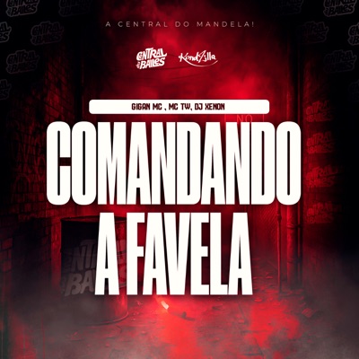 Comandando A Favela - Single