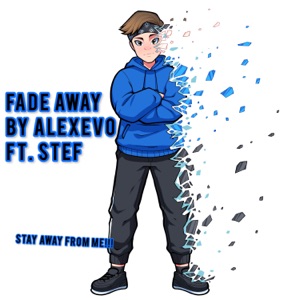 Fade Away (feat. Stef)