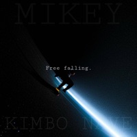 Free Falling (feat. Kimbo Nave) - Single - MIKEY