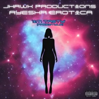 Im Tasty (Freestyle) - Single - Jhawk Productions & Ayesha Erotica