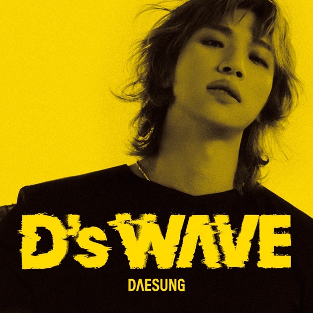 25/4/8 韓国発売】DAESUNG デソン 1ST MINI ALBUM D's WAVE