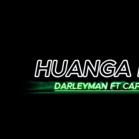 HUANGA BAD (feat. Capella) - Single - Darleyman