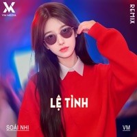 Lệ Tình (Remix) - Single - Soái Nhi & VM