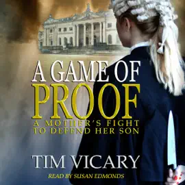 A Game of Proof: The Trials of Sarah Newby, Book 1 (Unabridged)