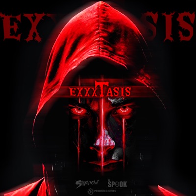 EXXXTASIS (feat. Dj Spook) - Single