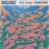 She Said / IRWUTBH - Single - Wacomo