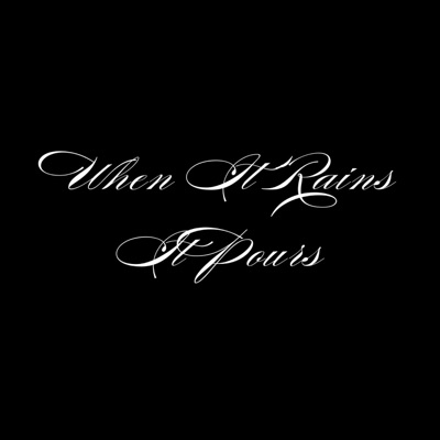 When It Rains It Pours (feat. SZN) - Single